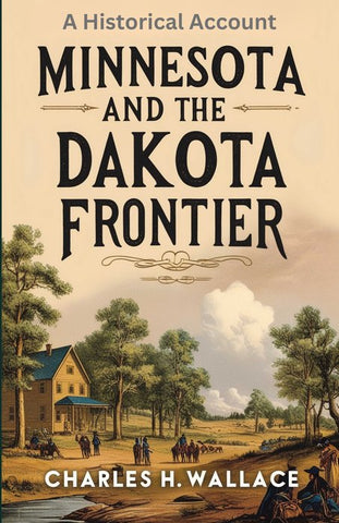 Minnesota and the Dakota Frontier